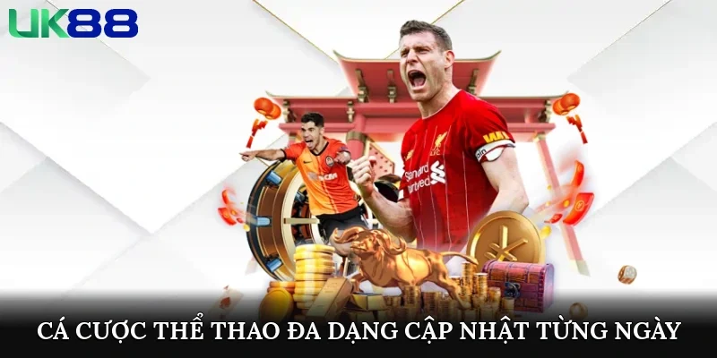 Cá cược thể thao đa dạng, cập nhật từng ngày