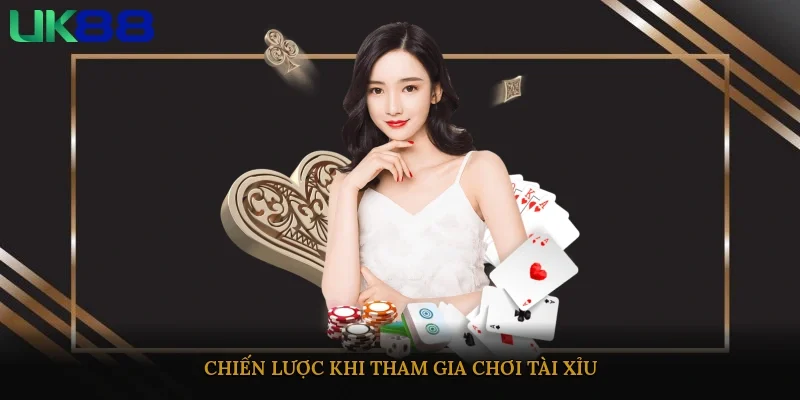 Chiến lược khi tham gia chơi tài xỉu
