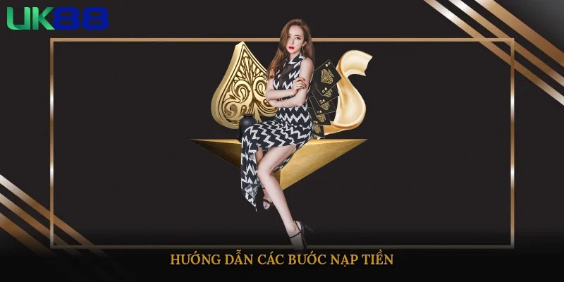 Hướng dẫn các bước nạp tiền
