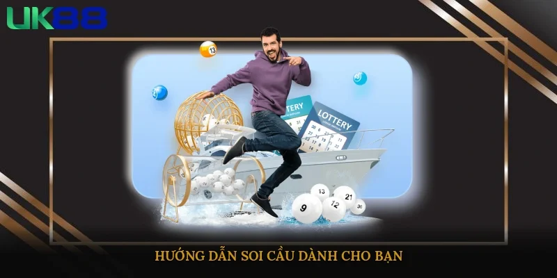 Hướng dẫn soi cầu dành cho bạn