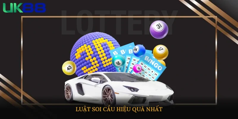 Luật soi cầu hiệu quả nhất