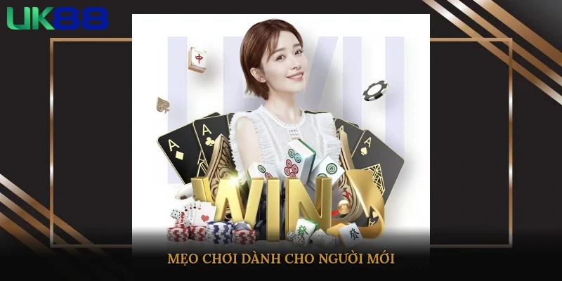 Mẹo chơi dành cho người mới