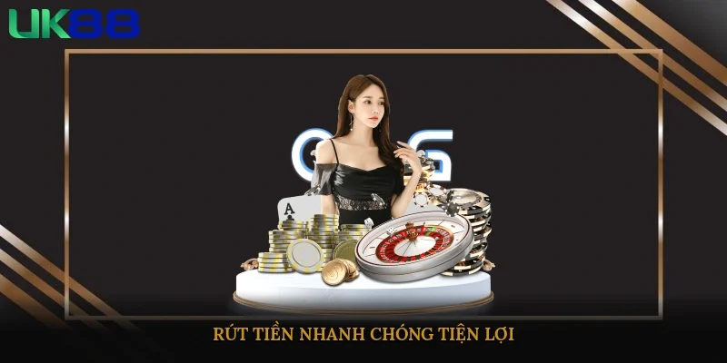 Rút tiền nhanh chóng, tiện lợi