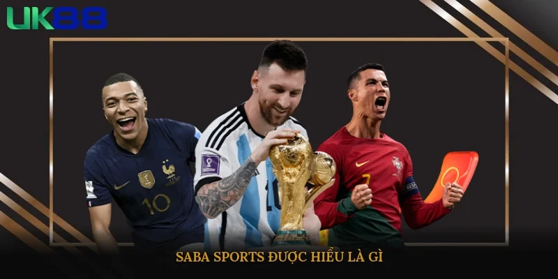 Saba Sports được hiểu là gì?
