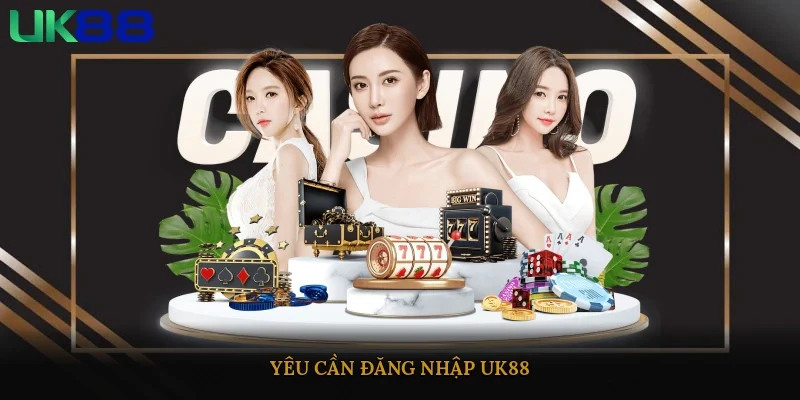 Yêu cầu đăng nhập UK88